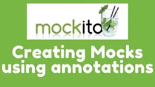 Mockito 3 - Creating Mocks using Annotations