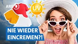 UV-Schutzkleidung: Amazon, Ker Sun & IQ-UV im Vergleich | Markt WDR