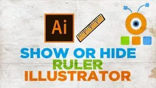 How to Show or Hide Ruler in Illustrator