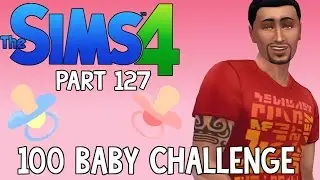 The Sims 4: 100 Baby Challenge - DON IS BISEXUAL? (Part 127)