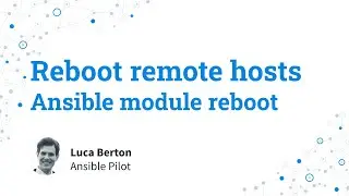 Reboot remote hosts - Ansible module reboot