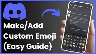 How to Make Custom Emojis on Discord Mobile !