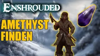 Amethyst finden in Enshrouded Patch 4