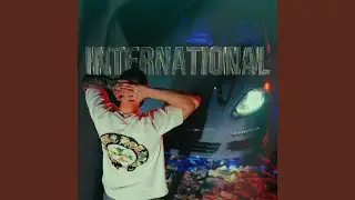 INTERNATIONAL (feat. 2bona)