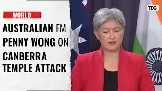 Penny Wong Addresses Hindu Temple Attack: Everyone Deserves Safety and Respect | US Election 2024