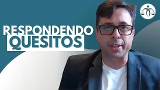 Qual a MELHOR FORMA de RESPONDER QUESITOS apresentados pelo ASSISTENTE TÉCNICO?