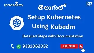 తెలుగులో Setup Kubernetes  Using Kubeadm | Detailed Steps with Documentation | 