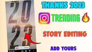 Thanks 2023 add yours instagram||thanks 2023 instagram story||thanks 2023 filter in instagram
