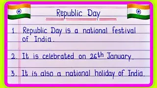 10 Best Lines On Republic Day | Essay On Republic Day In English | 26 January Essay Writing