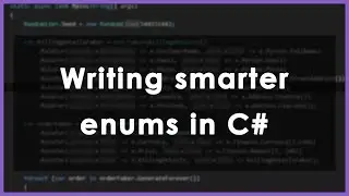 How to write smarter enums in C#