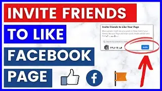 How To Invite Friends To Like A Facebook Page? [in 2024]