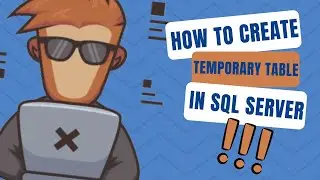 How To Create Temporary Table In SQL?