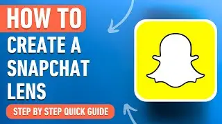 How to create a Snapchat Lens [2024] Easy Tutorial