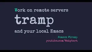 Work on remote servers from the comfort of your local Emacs