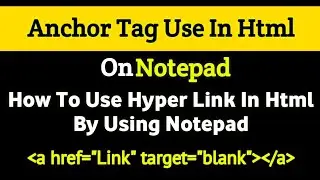 How To move home tab to contact tab just one click in Html on Notepad | Class 16 | Educational Word