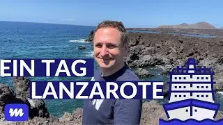 Ein Tag auf Lanzarote auf eigene Faust - Kanaren-Kreuzfahrt Vlog #1