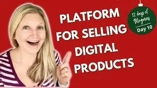 Day 10 - Gift Guide for Content Creators- Platform for selling digital products, courses & coaching