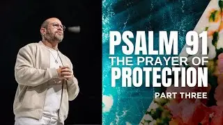 Psalm 91 - Part 3 | Ps Joshua McCauley | Redemption Church