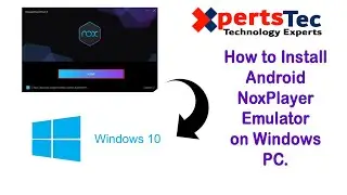 How to Install NoxPlayer Emulator Android on Windows PC