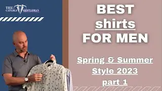 Spring & Summer Style 2023 | Best Shirts for Men