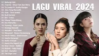 LAGU POP INDONESIA TERBARU 2024 | Spotify Top Hits Indonesia 2024 - Viral tiktok 2024