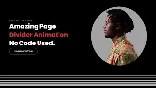 Elementor Tutorial: Amazing Page Divider ANIMATION Effect on SCROLL - No Code | Tips & Tricks