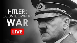 Hitler's Countdown to War 🔴 LIVE! | Hitler Documentary