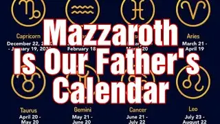 The Mazzaroth And The Moonths Of The Enoch Calendar Zodiac Constellations Help Determine Seasons