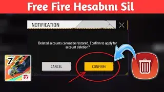 Free Fire Hesabı Kalıcı Olarak Nasıl Silinir || Garena Free Fire Hesabı Sil