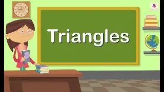 Triangles | Maths for Kids | Grade 4 | Periwinkle