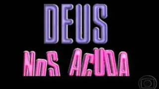 Deus nos Acuda - Tema de Abertura
