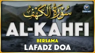 SURAH ALKAHFI Malam Jumat Berkah | Ngaji Merdu Murottal AlQuran Surah Al Kahfi Full - Lafadz Doa