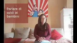 Come parlare di soldi ai bambini