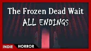 The Frozen Dead Wait - FULL PLAY (All Endings)