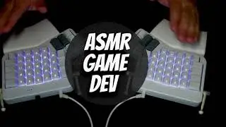 ASMR GAME DEV - Typing sounds and whispers while working on my game