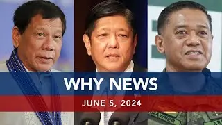 UNTV: WHY NEWS | June 5, 2024