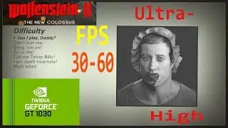 Wolfenstein II the new colossus || GT 1030 || Benchmark (No commentary)