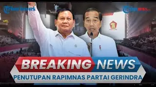 🔴Prabowo: Kalau Pak Jokowi Dicubit yang Rasakan Seluruh Gerindra | Penutupan Rapimnas Gerindra