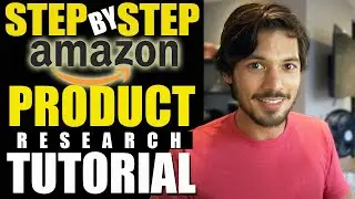 Amazon FBA Product Research! How to Find Products To Sell on Amazon - COMPLETE Step By Step Tutorial