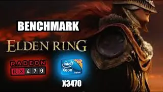 ELDEN RING on Intel Xeon X3470 with Radeon RX 470 4GB