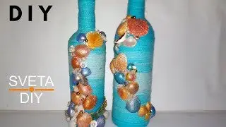 Лучшая идея декор бутылок своими руками в морском стиле. DIY Home Decor Ideas Decorated Wine Bottle