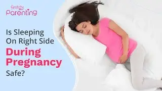 Is Sleeping on Your Right Side During Pregnancy Safe?