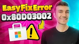 How To Fix Microsoft Store Error Code 0x80d03002 Windows 10/11