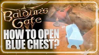 How to Open Gilded Blue Shiny Chest in Baldur's Gate 3