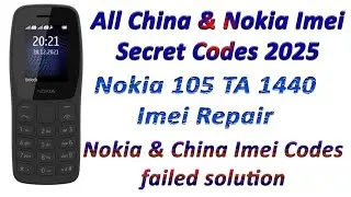 Nokia 105 TA 1440 Imei Repair - All China Nokia Imei Secret Codes 2025