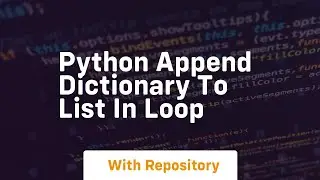 python append dictionary to list in loop