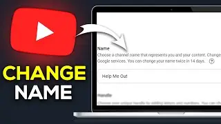 How To Change Youtube Channel Name - Easy Guide