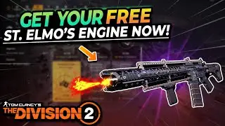 The Division 2 | New & Returning Players get your FREE ST. ELMO'S ENGINE NOW!