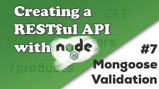 Mongoose Validation | Creating a REST API with Node.js