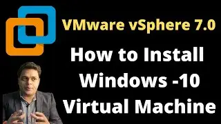 How to install Windows 10 virtual machine on esxi 7.0 step by step guide !